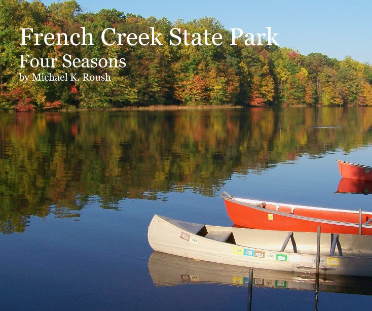 View French Creek State Park by Michael K. Roush