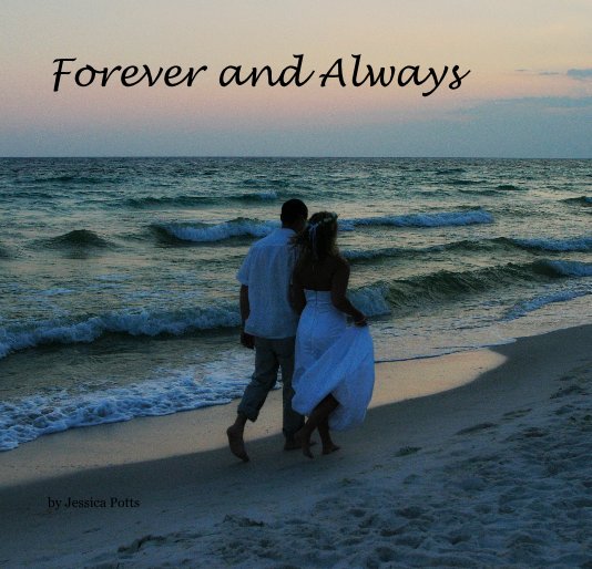 Ver Forever and Always por Jessica Potts