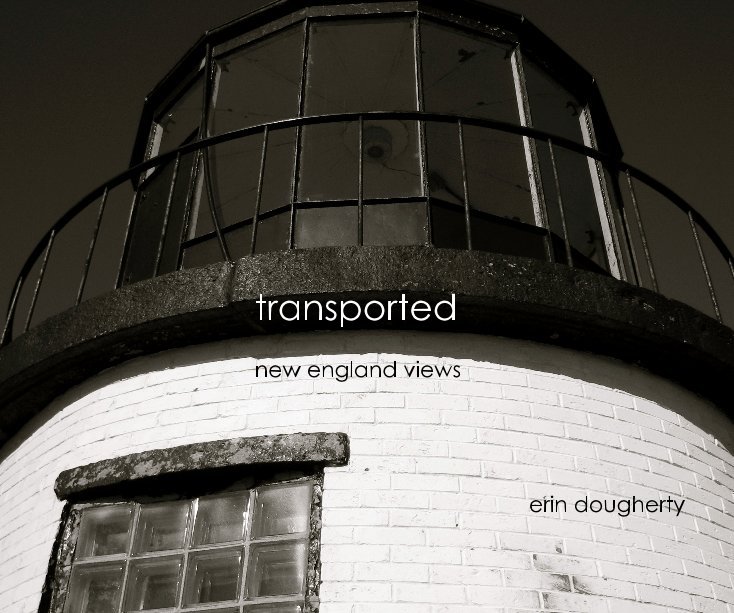 View Transported: New England Views by Erin Dougherty
