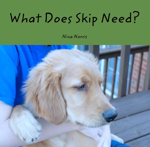 Ver What Does Skip Need? por Nina Norris