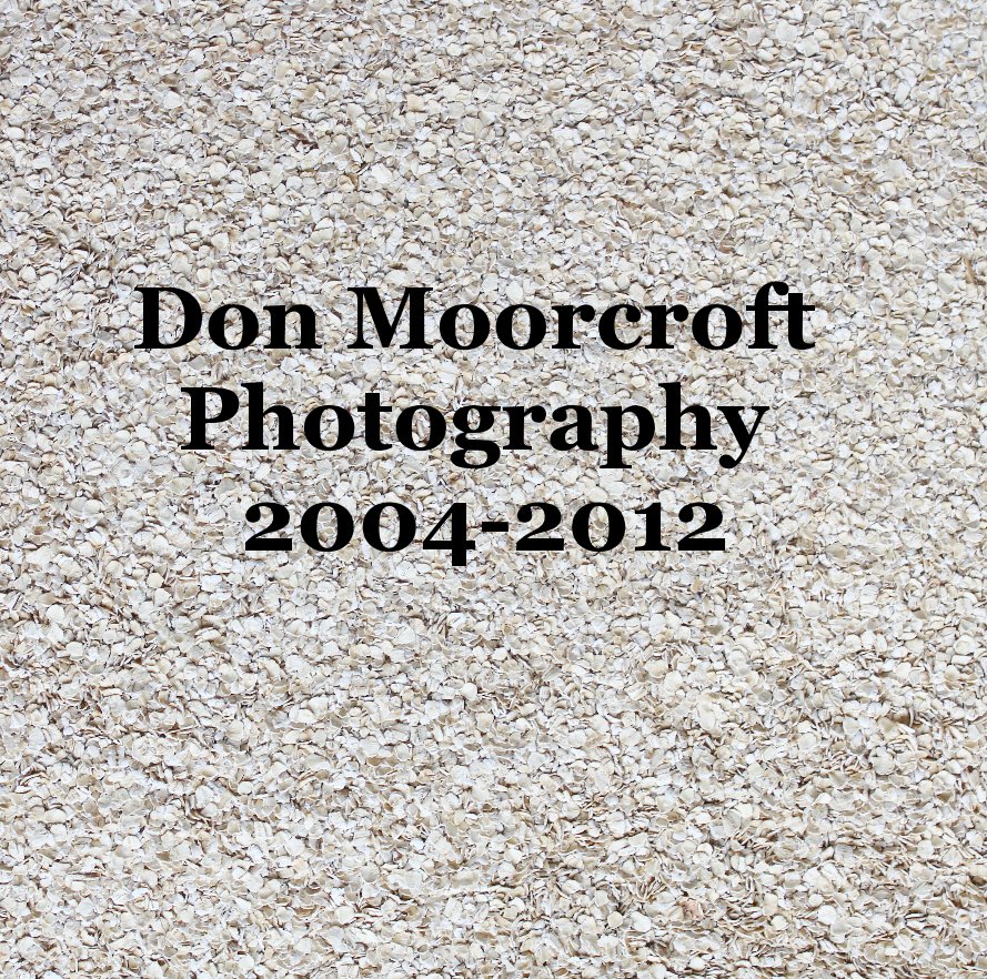 View Don Moorcroft Photography 2004-2012 by Don Moorcroft