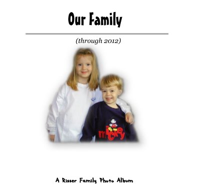 Our Family (through 2012) book cover