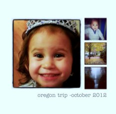 oregon trip -october 2012 book cover