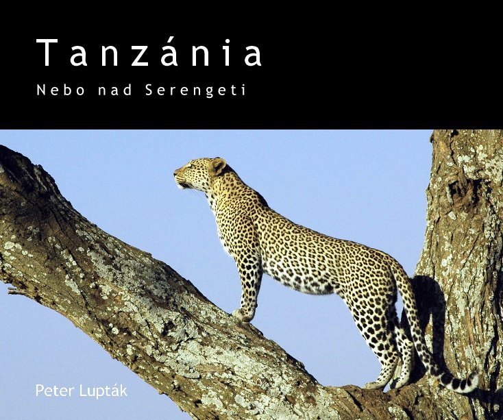 View Tanzania by Peter Luptak