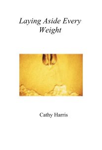 Laying Aside Every Weight book cover