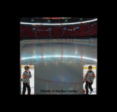 Charlie at the Bell Center book cover