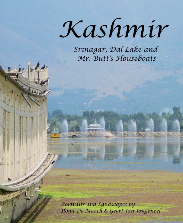 Ver Kashmir Srinagar, Dal Lake and Mr. Butt's Houseboats por Portraits and Landscapes by Ilona De March & Geert Jan Jongeneel