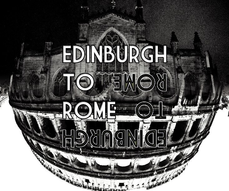 View Edinburgh to Rome by Matthew Currie