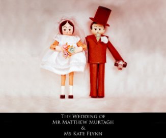 The Wedding of Matt Murtagh and Kate Flynn book cover