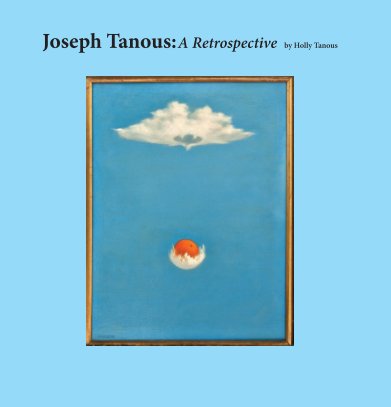 Joseph Tanous: A Retrospective book cover