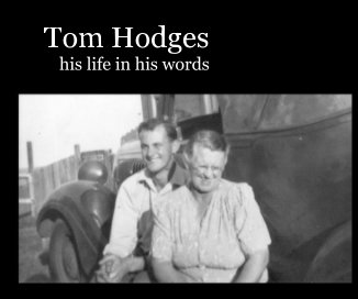 Tom Hodges ..... his life in his words book cover