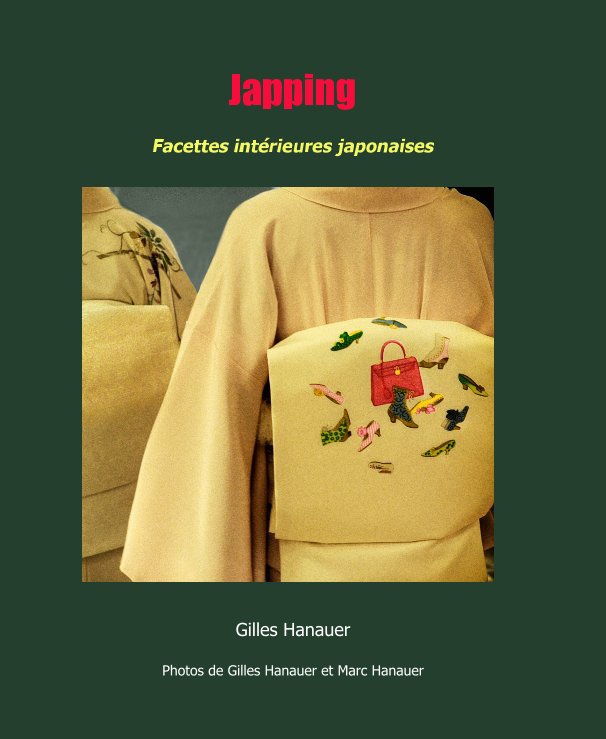 Ver Japping Facettes intérieures japonaises por Gilles Hanauer Photos de Gilles Hanauer et Marc Hanauer