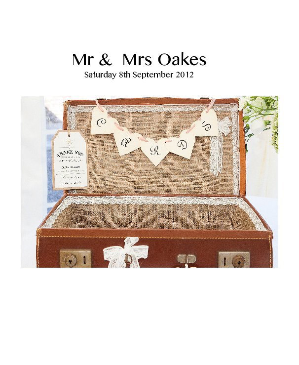Ver Mr & Mrs Oakes Saturday 8th September 2012 por duanejbarret