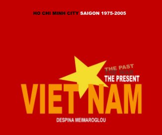 HO CHI MINH CITY SAIGON 1975-2005 book cover
