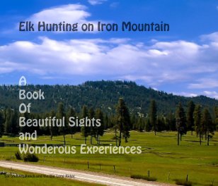 Elk Hunting on Iron Mountain New Version book cover