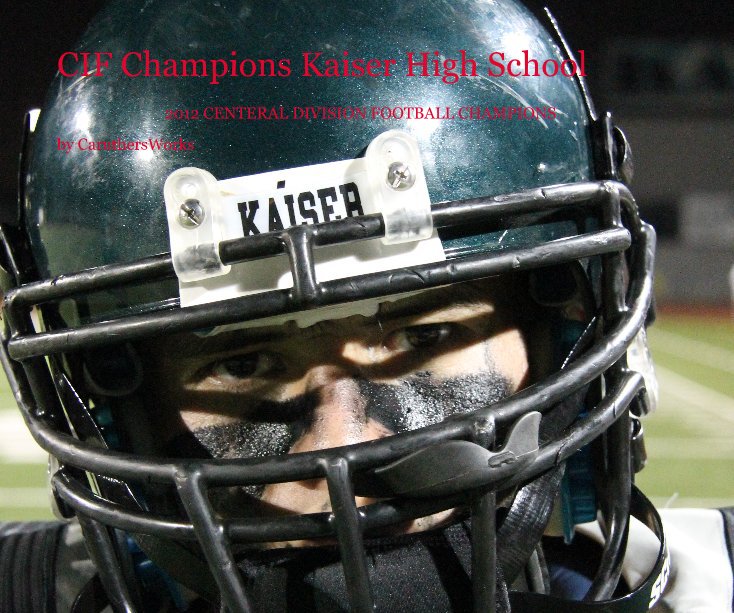 View CIF Champions Kaiser High School by CaruthersWorks