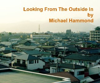 Looking From The Outside In by Michael Hammond book cover