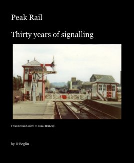 Peak Rail Thirty years of signalling book cover