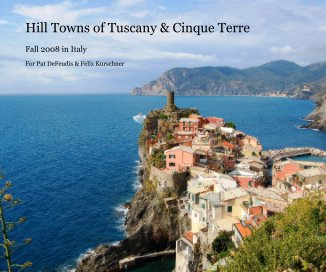 Hill Towns of Tuscany & Cinque Terre book cover