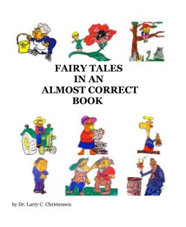 FAIRY TALES IN AN ALMOST CORRECT BOOK book cover