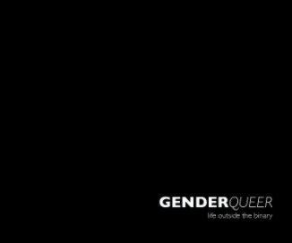 GenderQueer:Life Outside the Binary book cover