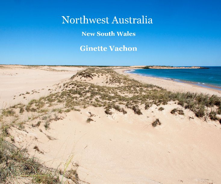 View Northwest Australia by Ginette Vachon