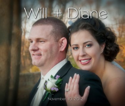 Will + Diane's Wedding November 10,2012 book cover