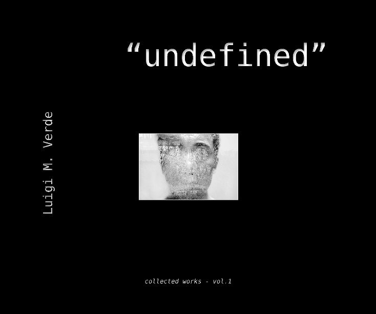 Ver "Undefined" por Luigi M. Verde