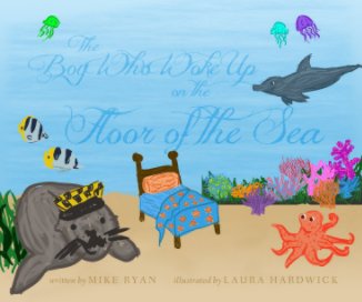 The Boy Who Woke Up on the Floor of the Sea book cover