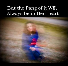 But the Pang of it Will Always be in Her Heart book cover