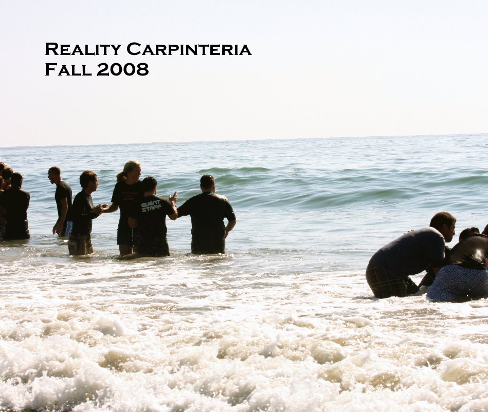 View Reality Carpinteria Fall 2008 by Jessie