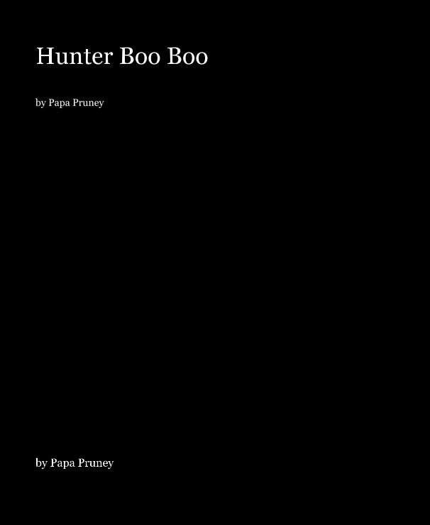 View Hunter Boo Boo by Papa Pruney by Papa Pruney