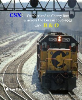 CSX: Cumberland to Cherry Run & Across the Lurgan 1987-1993 with B&O book cover