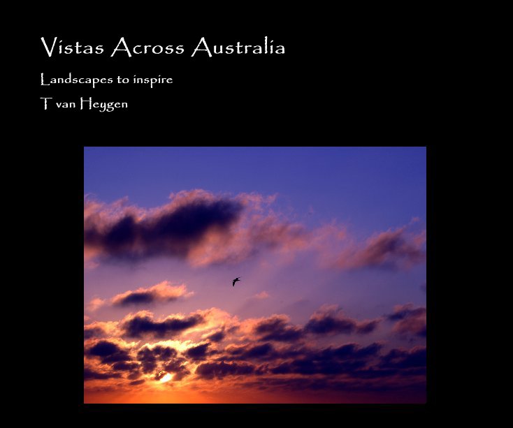 View Vistas Across Australia by T van Heygen