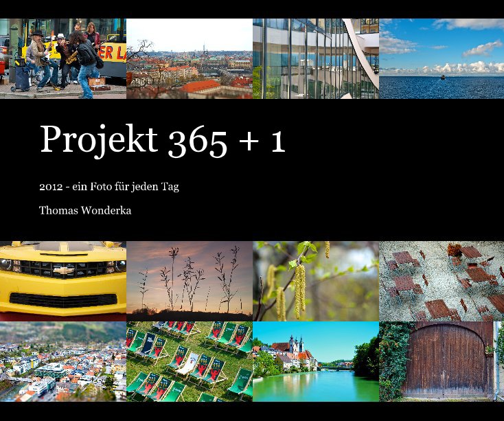 Ver Projekt 365 + 1 por Thomas Wonderka