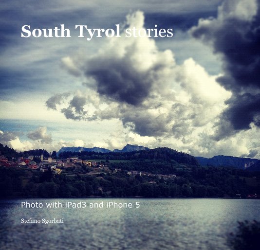 View South Tyrol stories by Stefano Sgorbati