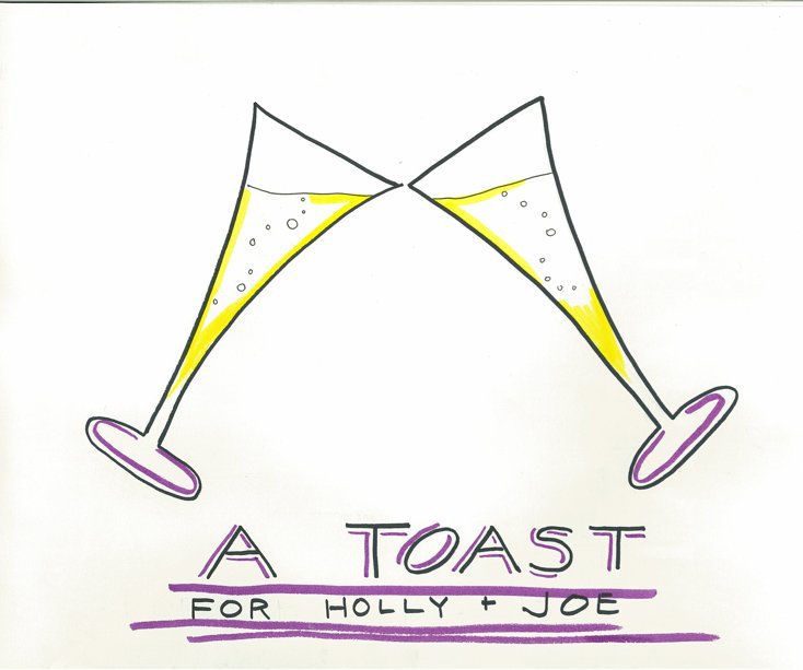 Ver A Toast for Holly and Joe por Andrea Raines