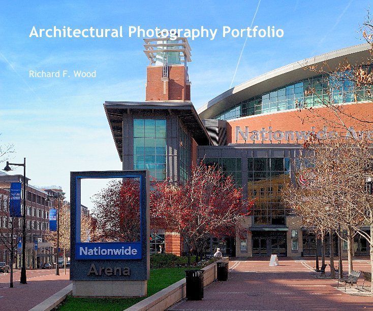 Architectural Photography Portfolio nach Richard F. Wood anzeigen