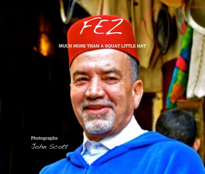 FEZ MUCH MORE THAN A SQUAT LITTLE HAT book cover