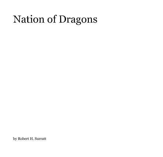 View Nation of Dragons by Robert H. Surratt