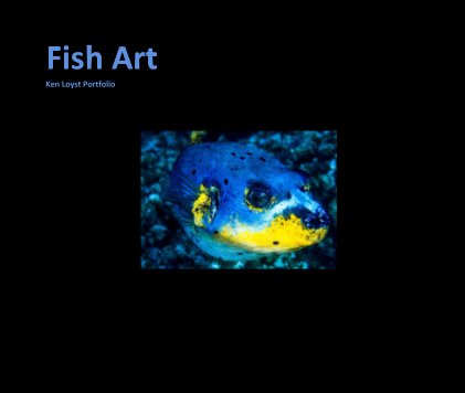 Fish Art Ken Loyst Portfolio book cover