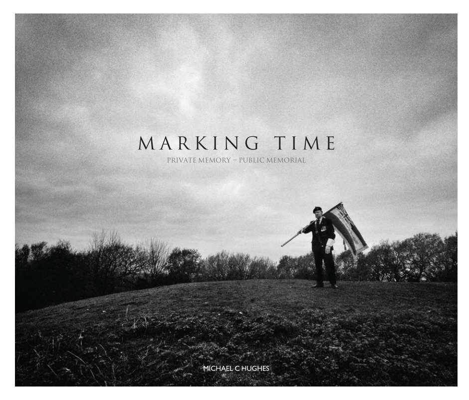 View Marking Time (Standard Paper) by Michael C Hughes