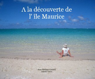 A la découverte de l' île Maurice book cover