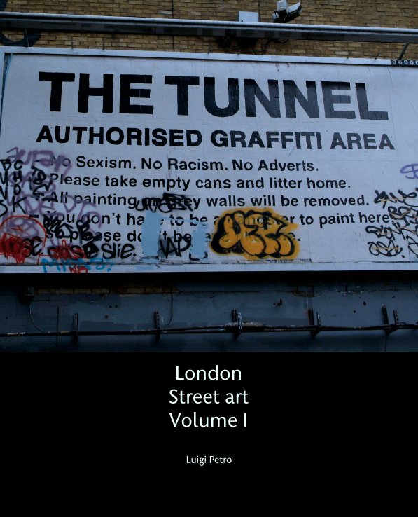 View London  Street Art Volume I by Luigi Petro