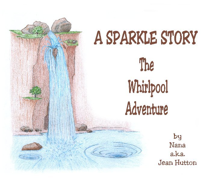 Ver A SPARKLE STORY  The Whirlpool Adventure por Nana a.k.a. Jean Hutton