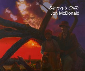 Slavery's Chill: Jon McDonald book cover