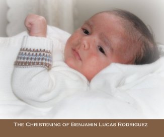 The Christening of Benjamin Lucas Rodriguez book cover