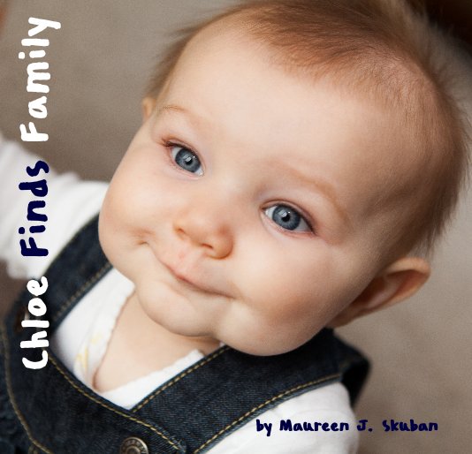 Visualizza Chloe Finds Family di Maureen J. Skuban
