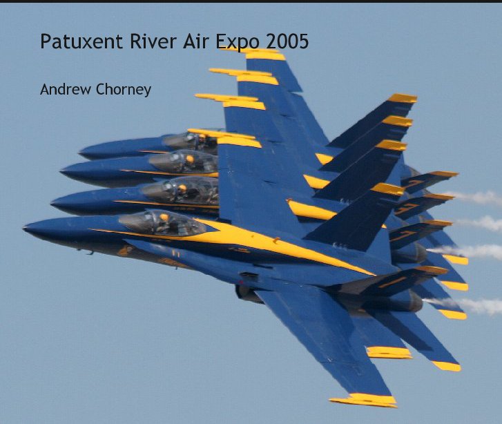 View Patuxent River Air Expo 2005 by Andrew Chorney