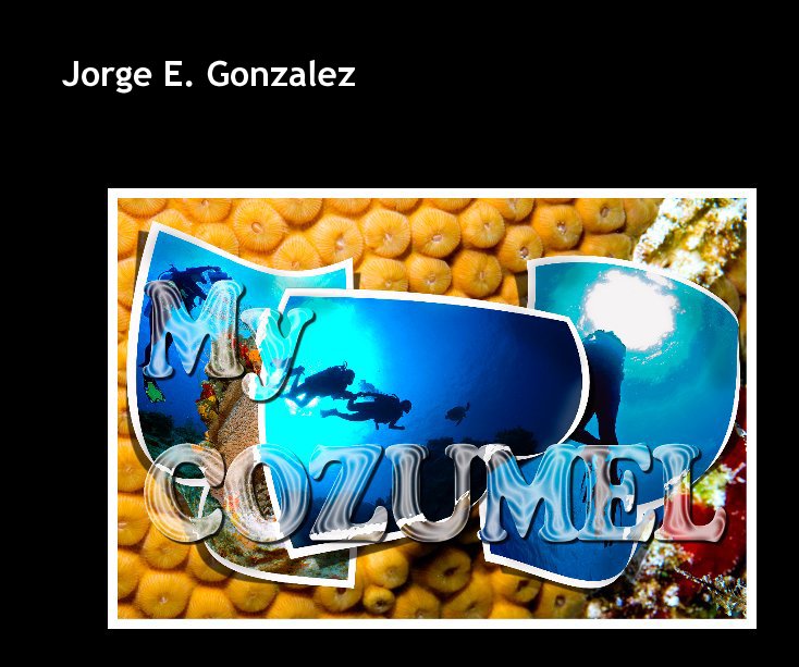 Visualizza My Cozumel di Jorge E. Gonzalez